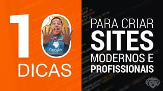 10 Dicas para Criar Sites Modernos e Profissionais