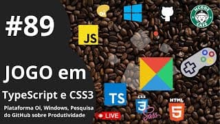 Desenvolvendo um jogo em TypeScript, CSS3 e Notícias de Tecnologia no Hcode Café ☕ #89